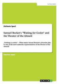 Samuel Becket's Waiting for Godot and the Theater of the Absurd