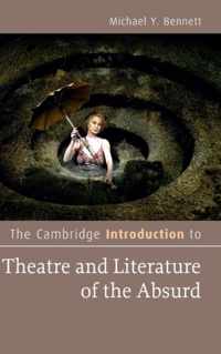 The Cambridge Introduction to Theatre and Literature of the Absurd