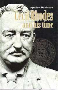 Cecil Rhodes and His Time