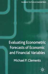 Evaluating Econometric Forecasts of Economic and Financial Variables