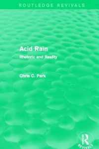 Acid Rain (Routledge Revivals): Rhetoric and Reality