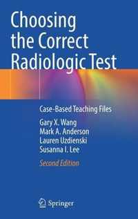 Choosing the Correct Radiologic Test