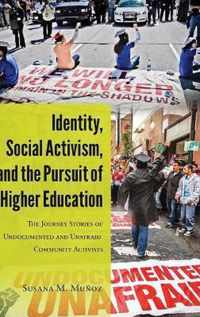 Identity, Social Activism, and the Pursuit of Higher Education