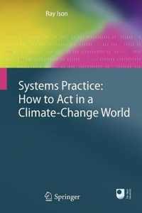 Systems Practice: How to Act in a Climate Change World