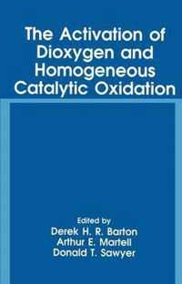 The Activation of Dioxygen and Homogenous Catalytic Oxidation