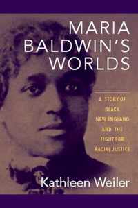 Maria Baldwin's Worlds