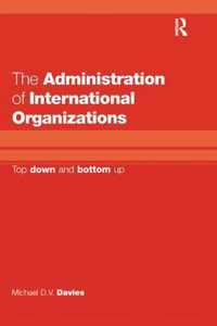 The Administration of International Organizations