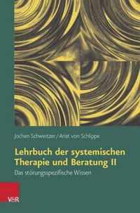 Lehrbuch der systemischen Therapie und Beratung II