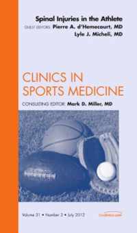 Spinal Injuries in the Athlete, An Issue of Clinics in Sports Medicine