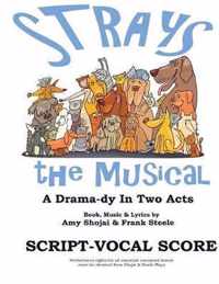 Strays, the Musical