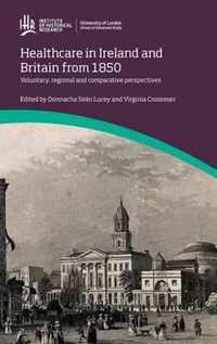 Healthcare in Ireland and Britain 1850-1970