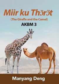 The Giraffe and the Camel (Joe ku Aau) is the third book of AKBM kids' books