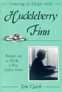 Coming to Grips with   Huckleberry Finn