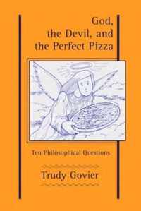 God, the Devil and the Perfect Pizza