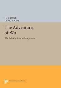 The Adventures of Wu - The Life Cycle of a Peking Man