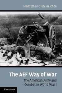 The AEF Way of War