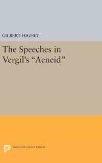 The Speeches in Vergil`s ''Aeneid''