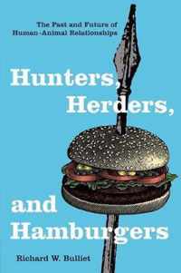 Hunters, Herders, and Hamburgers