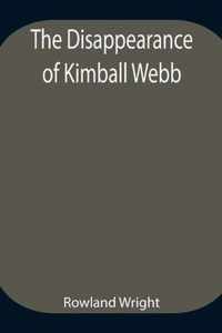 The Disappearance of Kimball Webb