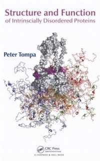 Structure and Function of Intrinsically Disordered Proteins