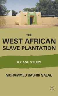 The West African Slave Plantation