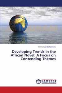 Developing Trends in the African Novel