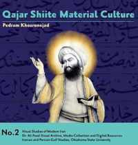 Qajar Shiite Material Culture