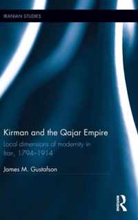 Kirman and the Qajar Empire