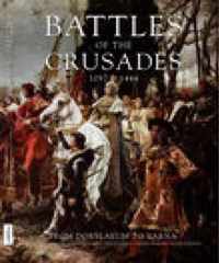 Battles of the Crusades 1097-1444