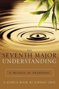 The Seventh Major Understanding