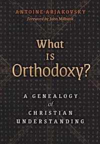 What is Orthodoxy?