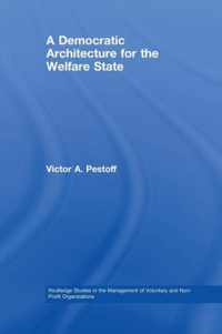 A Democratic Architecture for the Welfare State