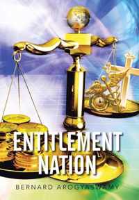 Entitlement Nation