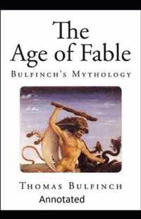 Bulfinch's Mythology, The Age of Fable Annotated