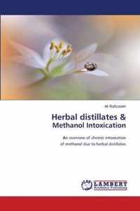 Herbal distillates & Methanol Intoxication