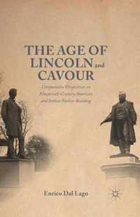 The Age of Lincoln and Cavour