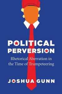 Political Perversion