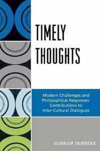 Timely Thoughts: Modern Challenges and Philosophical Responses