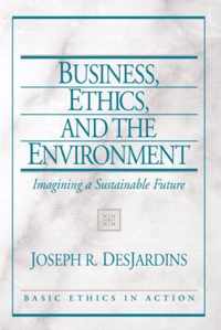 Business, Ethics, And The Environment