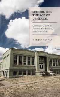 School for the Age of Upheaval