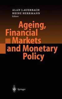 Ageing, Financial Markets and Monetary Policy