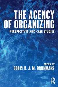 The Agency of Organizing