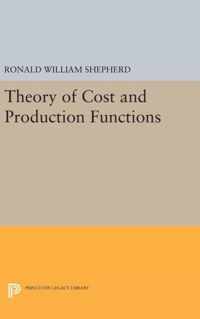 Theory of Cost and Production Functions