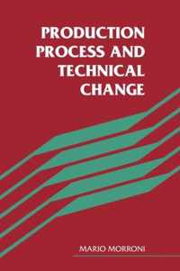 Production Process and Technical Change