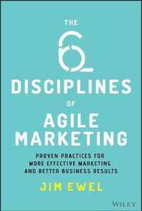 The Six Disciplines of Agile Marketing