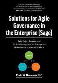 Solutions for Agile Governance in the Enterprise (SAGE)