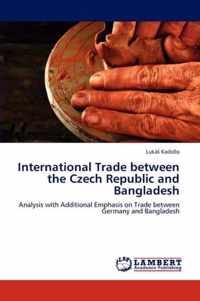 International Trade Between the Czech Republic and Bangladesh