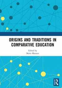 Origins and Traditions in Comparative Education