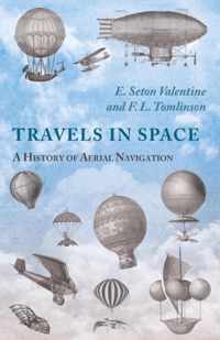 Travels in Space - A History of Aerial Navigation