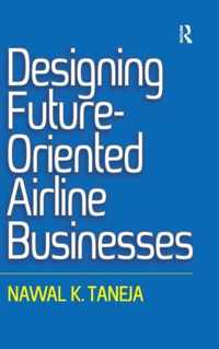 Designing Future-Oriented Airline Businesses